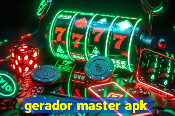 gerador master apk